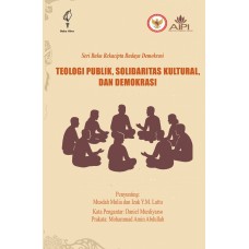 Teologi Publik, Solidaritas Kultural dan Demokrasi 